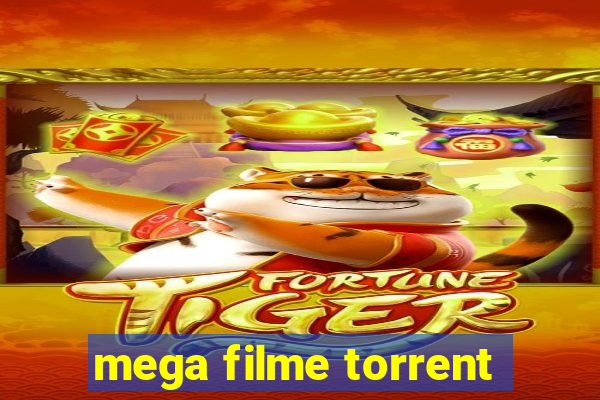 mega filme torrent